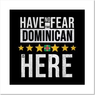 Have No Fear The Dominican Is Here - Gift for Dominican From Dominica Posters and Art